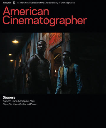 American Cinematographer Magazine ( June 2025 )