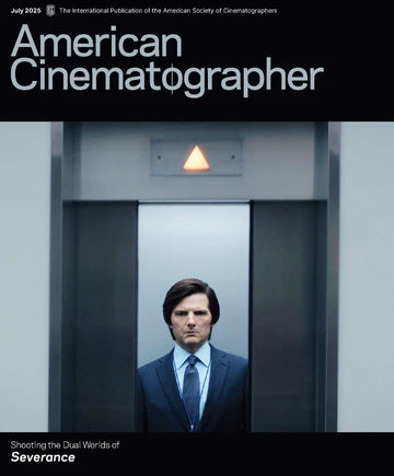 American Cinematographer Magazine ( July 2025 )